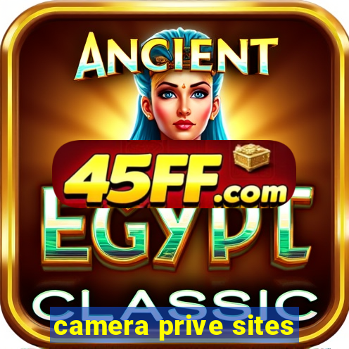 camera prive sites